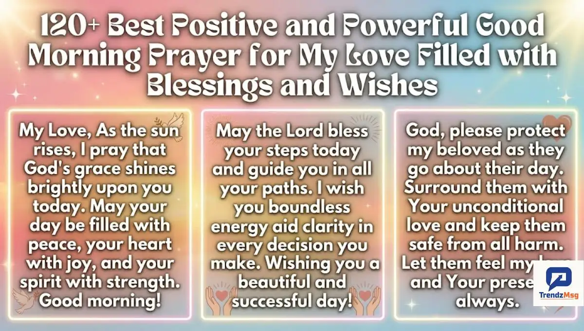 120+ Best Positive and Powerful Good Morning Prayer for My Love Filled with Blessings and Wishes