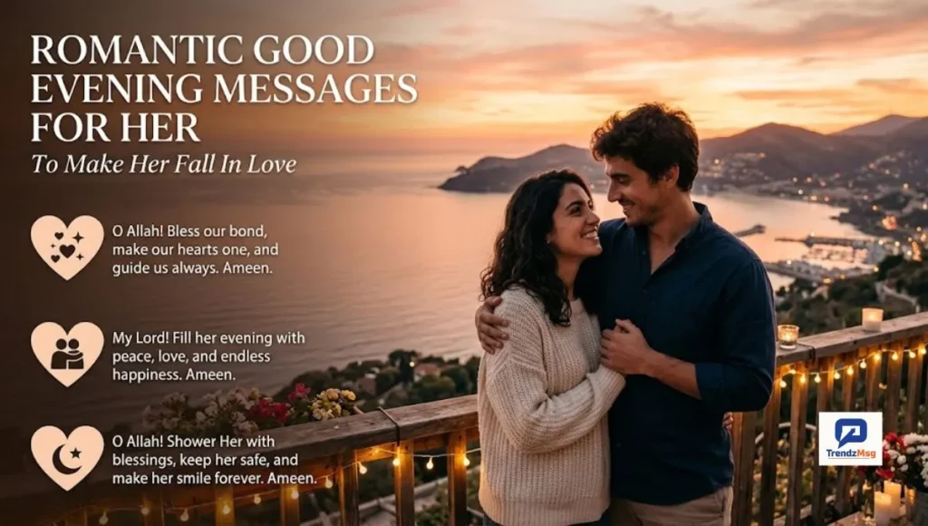 Romantic Good Evening Messages for Her to Make Her Fall in Love