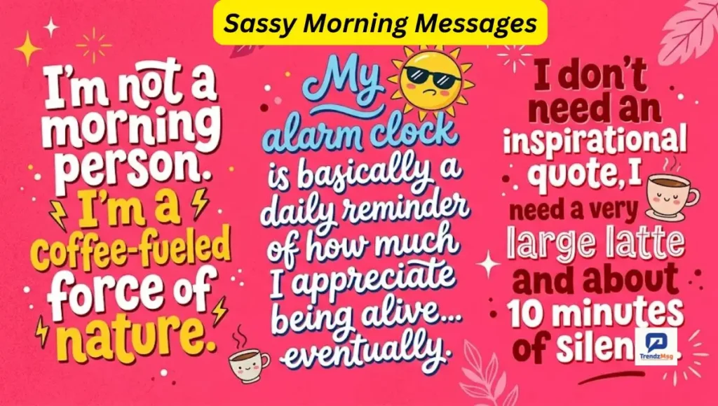 Sassy Morning Messages